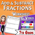Add & Subtract Fractions Video Lesson Worksheet | 7th grade