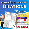 Algebraic Representations of Dilations Video Lesson Worksheet | 8th grade