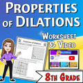 Properties of Dilations Video Lesson Worksheet | 8th grade